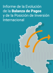 Informe de la evolución de la balanza de pagos y de la posición de inversión internacional